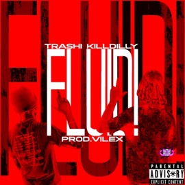 FLUiD! (feat. Trashi & killdilly) iNFiNiTY POSSE