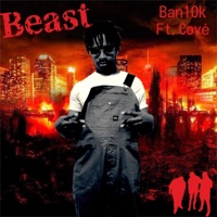 Beast (feat. Coyé) - Single - Ban10k