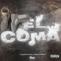 El coma (feat. Tony Herrera) - Single - Eduardo Perez