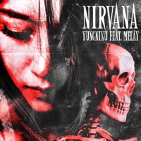 Nirvana (feat. Melay) - Single - YUNGNiXU