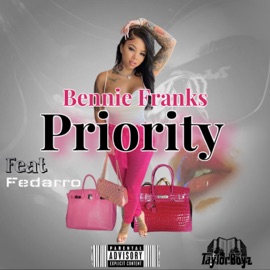 Priority (feat. Fedarro) Bennie Franks