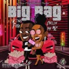 BIG BAG (feat. CHELLY the MC) [EXPLICIT VERSION] - Single