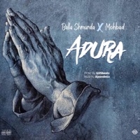 Adura - Single - MohBad & Bella Shmurda