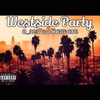 Westside Party (feat. Moto One) - Single - D_323