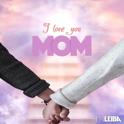 I Love You Mom - Single