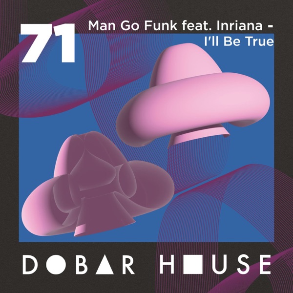 I'll Be True (feat. Inriana) - Single