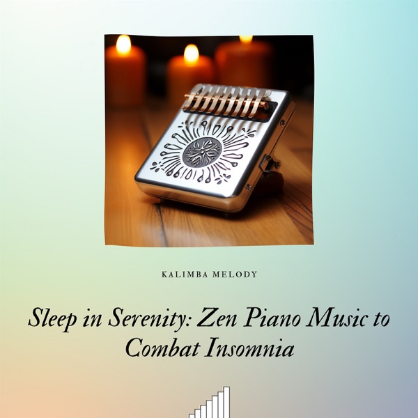 Sleep in Serenity: Zen Piano Music to Combat Insomnia