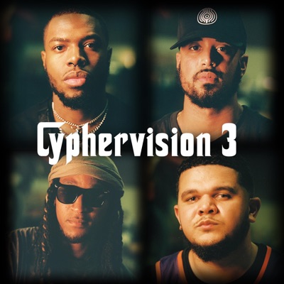 CYPHERVISION 3 (feat. Coach Tev, Graham Malice, Moni'ye & Cush With a C) - Single
