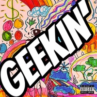 Geekin - Single - Trap Dolla & Money Shark