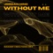 Without Me - Jordan Hind lyrics
