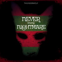 Never Ending Nightmare - Single - Thunderwolf