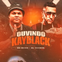 Ouvindo Kayblack - Single - Mc Delux & DJ Tezinho