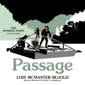 The Sharing Knife, Vol. 3: Passage (The Sharing Knife Series)