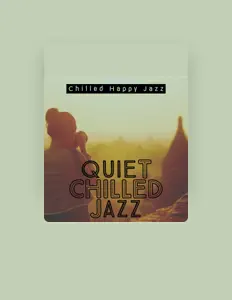 Listen to Chilled Happy Jazz, watch music videos, read bio, see tour dates & more!