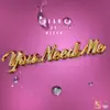Asianae - You Need Me (feat. Mitch) [Radio Edit]