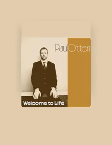 Ouça Paul Otten, assista a videoclipes, leia a biografia, veja as datas das turnês e mais!