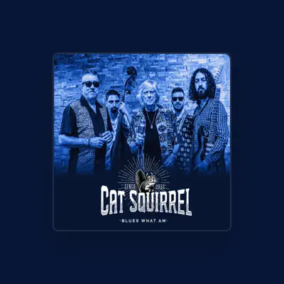 Listen to Cat Squirrel, watch music videos, read bio, see tour dates & more!