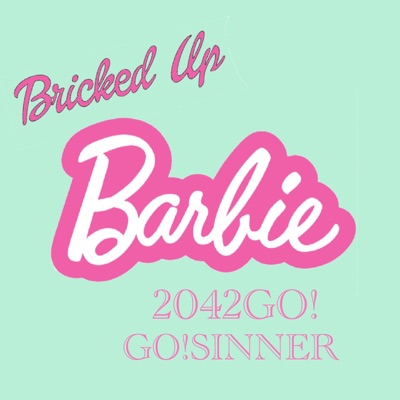 BRICKED UP BARBIE (feat. GO!SINNER) - Single
