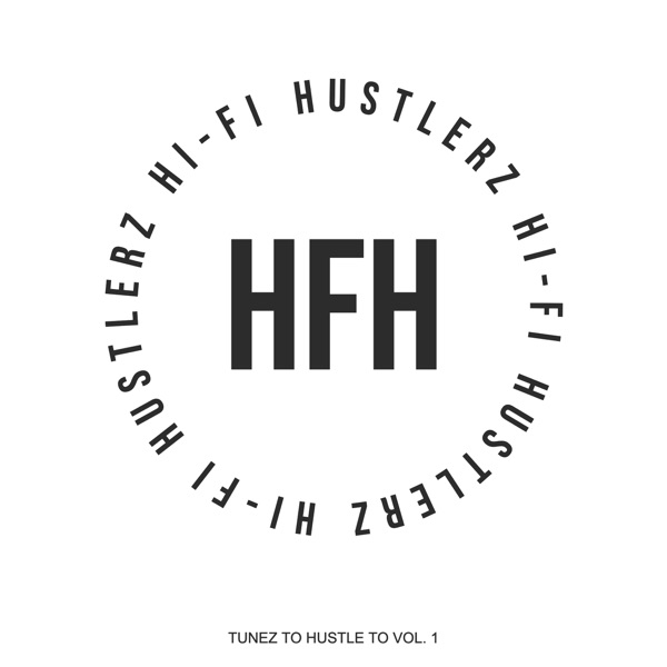 Tunez to Hustle to, Vol. 1