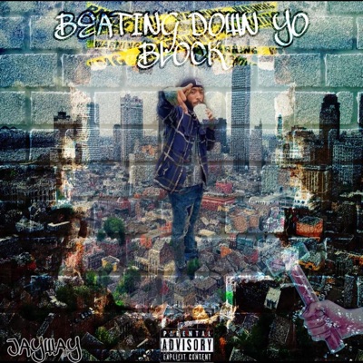 Beating Down Yo Block - Single