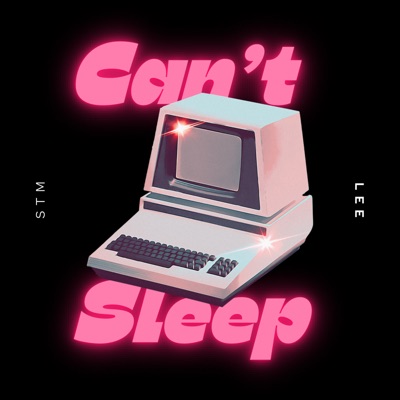 Can't Sleep - Single