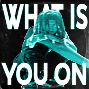 What Is You On