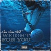 Weight for You