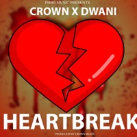 Heartbreak (feat. Crown) - Single - Dwani