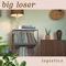 logistics - big loser lyrics