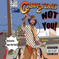 Not You - Single - Gabby2times