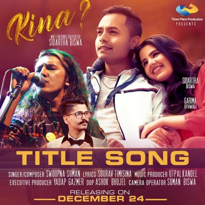 KINA TITTLE TRACK (The Love Anthem) (feat. Swoopna Suman) - Single