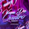 Vem de Quatro Modelete (feat. DJ Biel Divulga, MC Yuri & MC Lil) - Single