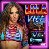WWE: Te Lo Rompo (Lola Vice) artwork