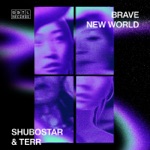 Shubostar & Terr - Brave New World