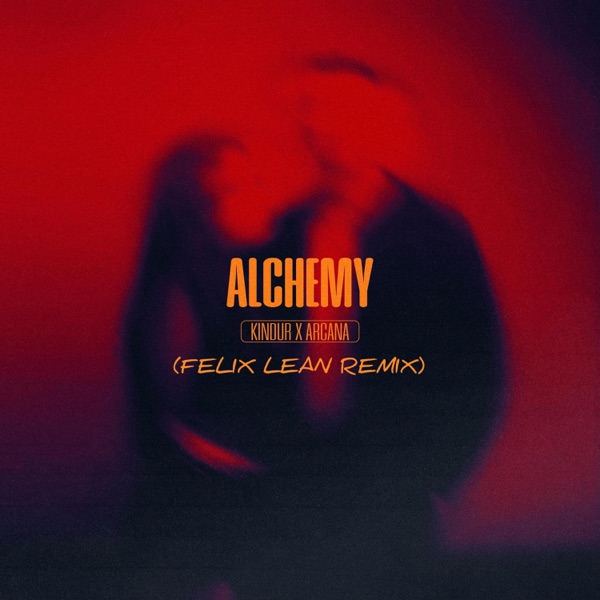 Alchemy (Felix Lean Remix)