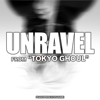 Unravel (From "Tokyo Ghoul") [feat. AirahTea] - PianoPrinceOfAnime