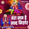 Mera Naam Hai Nand Kishor - Single