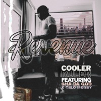 Revenue (feat. Sha Da God & Celo Money) - Single - Cooler Ruler