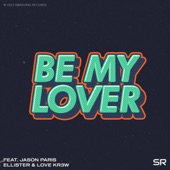 Be My Lover (feat. Jason Paris) artwork