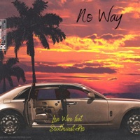 No Way (feat. SouthwestxRio) - Single - Live Wire