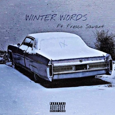 Winter Words (feat. Fresco Savant) - Single