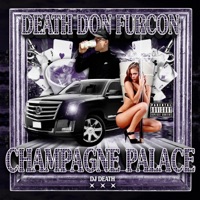 Champagne Palace - Death Don Furcon