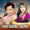 Yahi Aaune Salma - EP