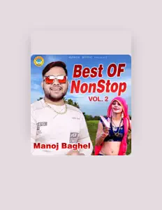 聆聽 Manoj Baghel、觀看音樂影片、閱讀小傳、查看巡演日期等！