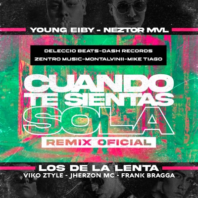 Cuando Te Sientas Sola (Los De La Lenta, Neztor Mvl & Young Eiby Remix) - Single