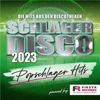 Schlager Disco 2023 - Popschlager Hits (Die Hits aus den Discotheken) - Verschiedene Interpret:innen