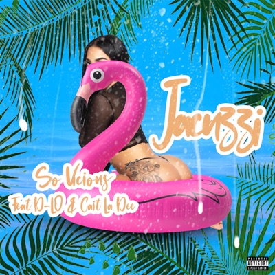 Jacuzzi (feat. D-Lo & Cait La Dee) - Single