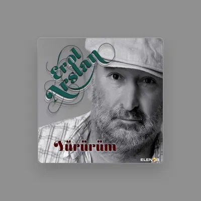 Listen to Erol Arslan, watch music videos, read bio, see tour dates & more!
