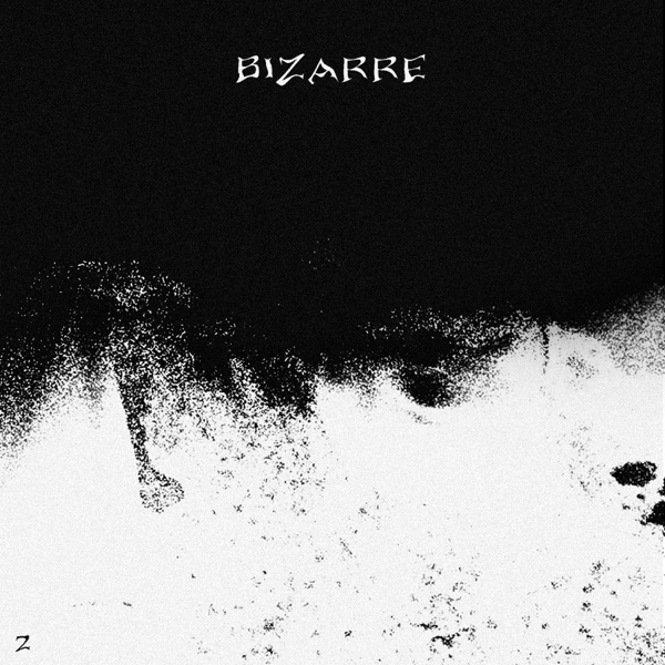 BIZARRE - Single - Yzael