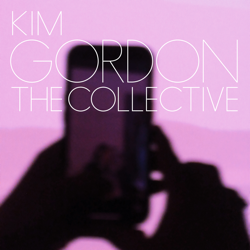 The Collective - Kim Gordon Cover Art